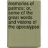 Memories of Patmos: Or, Some of the Great Words and Visions of the Apocalypse