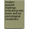 Modern Spanish Readings: Embracing Text, Notes and an Etymological Vocabulary door Knapp William Ireland