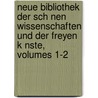 Neue Bibliothek Der Sch Nen Wissenschaften Und Der Freyen K Nste, Volumes 1-2 door Christian Felix Weisse