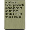 Nontimber Forest Products Management on National Forests in the United States by United States Government