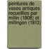 Peintures de Vases Antiques Recueillies Par Millin (1808) Et Millingen (1813)