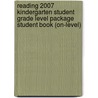 Reading 2007 Kindergarten Student Grade Level Package Student Book (On-Level) by Jr. Fre Pearson