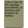 Rules of Law for the Carriage and Delivery of Persons and Property by Railway door Charles Carroll Bonney