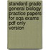 Standard Grade General Biology Practice Papers For Sqa Exams Pdf Only Version