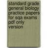 Standard Grade General Biology Practice Papers For Sqa Exams Pdf Only Version door Rebecca Shearer