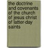The Doctrine and Covenants of the Church of Jesus Christ of Latter-Day Saints