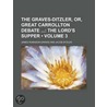The Graves-Ditzler, Or, Great Carrollton Debate (Volume 3); The Lord's Supper by James Robinson Graves