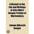 A Memoir Of The Life And Writings Of John Albert Bengel; Prelate Of Wurtemberg