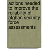 Actions Needed to Improve the Reliability of Afghan Security Force Assessments door United States Office of the Special
