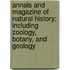 Annals and Magazine of Natural History; Including Zoology, Botany, and Geology