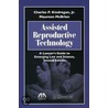 Assisted Reproductive Technology: A Lawyer's Guide To Emerging Law And Science door Maureen McBrien