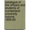 Catalogue of the Officers and Students of Cumberland University Volume 1859-60 door Cumberland Univ