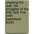 Cracking The Wall: The Struggles Of The Little Rock Nine [With Paperback Book]