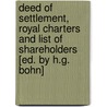 Deed of Settlement, Royal Charters and List of Shareholders [Ed. by H.G. Bohn] by Crystal palace company