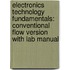 Electronics Technology Fundamentals: Conventional Flow Version With Lab Manual