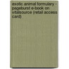 Exotic Animal Formulary - Pageburst E-Book on Vitalsource (Retail Access Card) door James W. Carpenter