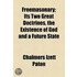 Freemasonary; Its Two Great Doctrines, The Existence Of God And A Future State