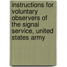 Instructions for Voluntary Observers of the Signal Service, United States Army by United States. Army.