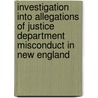 Investigation Into Allegations of Justice Department Misconduct in New England door United States Congressional House