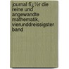 Journal Fï¿½R Die Reine Und Angewandte Mathematik, Vierunddreissigster Band door Friedrich Hermann Schottky
