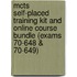 Mcts Self-placed Training Kit And Online Course Bundle (exams 70-648 & 70-649)