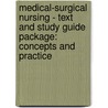 Medical-Surgical Nursing - Text and Study Guide Package: Concepts and Practice door Susan C. Dewit