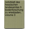 Notizblatt Des Hessischen Landesamtes Fr Bodenforschung Zu Wiesbaden, Volume 3 door Hessisches Landesamt F. Bodenforschung