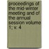 Proceedings of the Mid-Winter Meeting and of the Annual Session Volume 1; V. 4