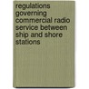 Regulations Governing Commercial Radio Service Between Ship and Shore Stations by United States Army Signal Corps