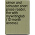 Simon And Schuster Short Prose Reader, The With Mywritinglab (12-Month Access)