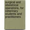 Surgical and Obstetrical Operations, for Veterinary Students and Practitioners by Wilhelm Pfeiffer