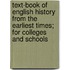 Text-Book Of English History From The Earliest Times; For Colleges And Schools