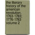 The Literary History of the American Revolution, 1763-1783; 1776-1783 Volume 2