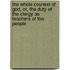 The Whole Counsel of God, Or, the Duty of the Clergy as Teachers of the People