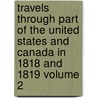 Travels Through Part of the United States and Canada in 1818 and 1819 Volume 2 door John M. Duncan