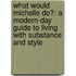 What Would Michelle Do?: A Modern-Day Guide to Living with Substance and Style