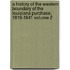 A History of the Western Boundary of the Louisiana Purchase, 1819-1841 Volume 2