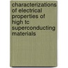 Characterizations of Electrical Properties of High Tc Superconducting Materials door United States Government