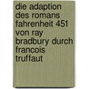Die Adaption Des Romans Fahrenheit 451 Von Ray Bradbury Durch Francois Truffaut by Tobias Immke