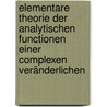 Elementare Theorie der analytischen Functionen einer  complexen Veränderlichen door Johannes Thomae