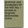Grammar And Vocabulary For Fce With Key + Access To Longman Dictionaries Online door Luke Prodromou