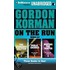 On The Run Books 4-6: The Stowaway Solution, Public Enemies, Hunting The Hunter