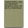 Original-Beitrï¿½Ge Zur Deutschen Schaubï¿½Hne: Bd. Die Fï¿½Rstenbraut door Amalie