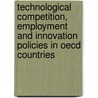 Technological Competition, Employment And Innovation Policies In Oecd Countries door Paul J.J. Welfens