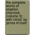 the Complete Works of Stephen Charnock (Volume 3); with Introd. by James M'Cosh