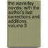 the Waverley Novels: with the Author's Last Corrections and Additions, Volume 3