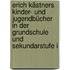 Erich Kästners Kinder- Und Jugendbücher In Der Grundschule Und Sekundarstufe I