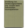 Ermittlung Von Verletzungsschwere Und -muster Beim Individuellen Traumapatienten by W. Strecker