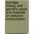 Eskridge, Frickey, and Garrett's Cases and Materials on Statutory Interpretation