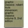 Graphic Classics: Robert Louis Stevenson: Graphic Classics Volume 9, 2Nd Edition by Robert Louis Stevension